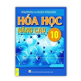 Hóa Học Nâng Cao Lớp 10 ( Biên Soạn Theo GDPT Mới ) - Theo Theobald