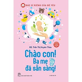 Chào Con! Ba Mẹ Đã Sẵn Sàng - Chao