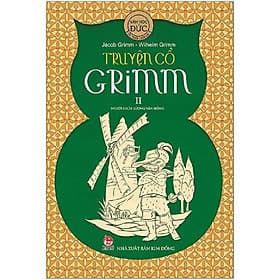 Truyện cổ Grimm - Tập 2 - NXB Kim Đồng - Truyện Cổ Grimm