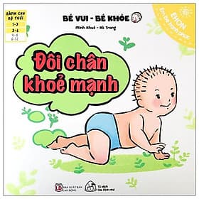 Ehon Em Bé Hạnh Phúc - Bé Vui Bé Khỏe - Đôi Chân Khỏe Mạnh - Do