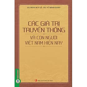 Các Giá Trị Truyền Thống Và Con Người Việt Nam Hiện Nay