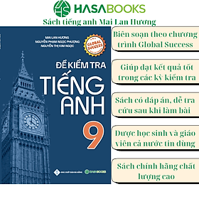 Đề Kiểm Tra Tiếng Anh 9 Global Success - Mai Lan Hương - Lan Hương