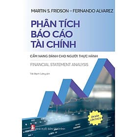 Phân Tích Báo Cáo Tài Chính Cẩm Nang Dành Cho Người Thực Hành (Ấn Bản Lần Thứ 5)