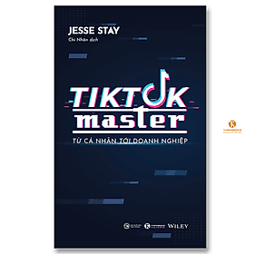 Tiktok Master – Từ cá nhân đến doanh nghiệp - Do