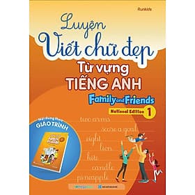 Luyện Viết Chữ Đẹp Từ Vựng Tiếng Anh - Family And Friends 1 (National edition) - ED
