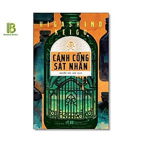 Cánh Cổng Sát Nhân - Higashino Keigo - Nguyễn Hải Anh dịch - Nhã Nam - Nguyễn Nam