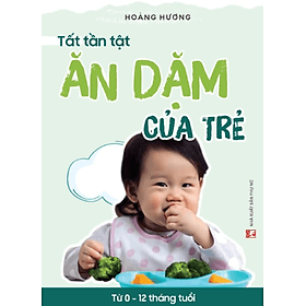 Tất Tần Tật Ăn Dặm Của Trẻ (PN) - An Vi