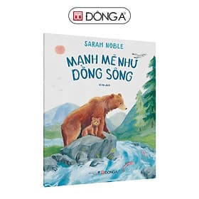 Mạnh mẽ như dòng sông - Á Đông