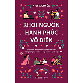 Sách Khơi Nguồn Hạnh Phúc Vô Biên - Hạ