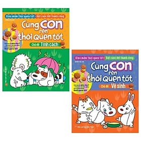 Combo Cùng Con Rèn Thói Quen Tốt - Long
