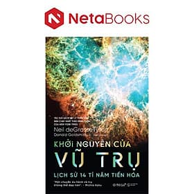 Khởi Nguyên Của Vũ Trụ - Lịch Sử 14 Tỉ Năm Tiến Hóa - NG.UYÊN