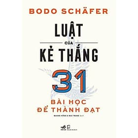Luật của kẻ thắng 31 bài học để thành đạt - Nhã nam - Nhã Nam
