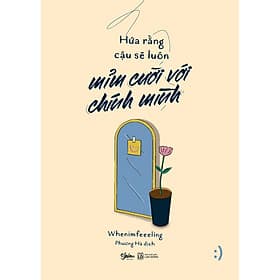 Hứa Rằng Cậu Sẽ Luôn Mỉm Cười Với Chính Mình - Bản Quyền