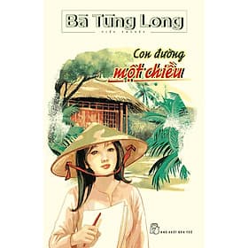Bà Tùng Long - Con Đường Một Chiều - Long