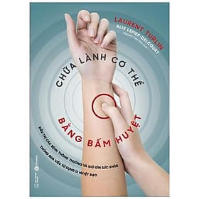 Chữa Lành Cơ Thể Bằng Bấm Huyệt - Làn