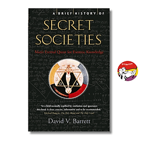 A Brief History of Secret Societies by David V. Barrett | History Nonfiction / Ngoại văn - David Spencer