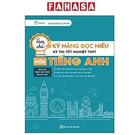 Làm Chủ Kỹ Năng Đọc Hiểu Kì Thi Tốt Nghiệp THPT - Môn Tiếng Anh - Thi Lâm