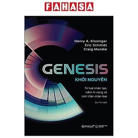 Genesis - Khởi Nguyên - Trí Tuệ Nhân Tạo, Niềm Hi Vọng Và Tinh Thần Nhân Loại - NG.UYÊN