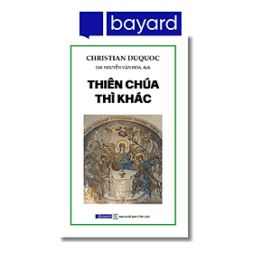 THIÊN CHÚA THÌ KHÁC - Nam Việt