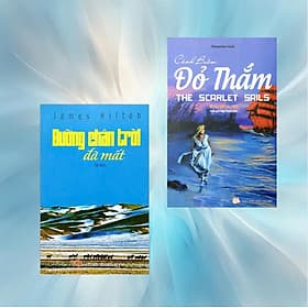 Combo 2 cuốn Đường Chân Trời Đã Mất - Cánh Buồm Đỏ Thắm - Chà