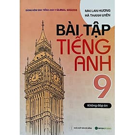 Bài Tập Tiếng Anh 9 - Mai Lan Hương (Dùng Kèm Global Success) - Làn