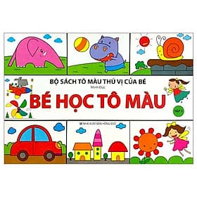 Bộ Sách Tô Màu Thú Vị Của Bé - Bé Học Tô Màu - Tập 1 - Thu