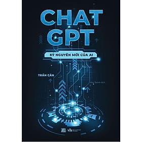 Chat GPT - Kỷ Nguyên Mới Của AI - AZ Việt Nam