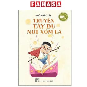 Văn Học Thiếu Nhi - Truyện Tây Du Nơi Xóm Lá