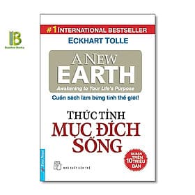 Thức Tỉnh Mục Đích Sống - Eckhart Tolle - Top 1 International Bestseller - First News - Tri Thức