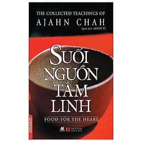 Suối Nguồn Tâm Linh (Bìa mềm) - Ajahn Chah - Ajahn Chah