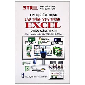 Tin Học Ứng Dụng - Lập Trình VBA Trong Excel (Phần Nâng Cao) - Dùng Cho Phiên Bản 2021 - 2019 - 2016 - Thương Thương