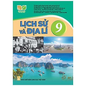 Sách giáo khoa Lịch Sử và Địa Lí 9- Kết Nối Tri Thức Với Cuộc Sống (Kèm Nilon bọc Sách) - G