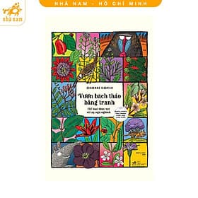 Bách khoa thư dành cho mọi lứa tuổi - Vườn bách thảo bằng tranh (Bìa cứng) (Nhã Nam HCM) - Bách Khoa