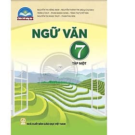 Sách giáo khoa Ngữ Văn 7- tập một- Chân Trời Sáng Tạo (Kèm Nilon bọc Sách) - Chà