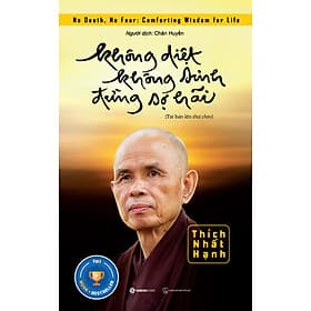 Sách Không Diệt Không Sinh Đừng Sợ Hãi (TB5) - Thích Nhất Hạnh