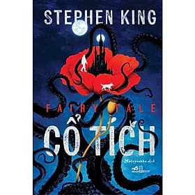 Sách Văn Học Trinh Thám Kinh Điển - Cổ Tích (Fairy Tale) - Stephen King - Nhã Nam