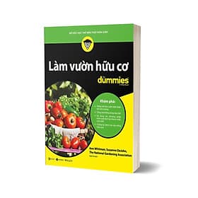 Làm Vườn Hữu Cơ For Dummies - Lâm Hà