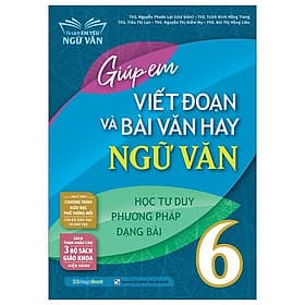 Giúp Em Viết Đoạn Và Bài Văn Hay Ngữ Văn 6 - Nha Nha