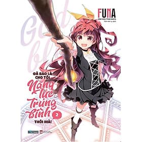 Đã Bảo Là Cho Tôi Năng Lực Trung Bình Thôi Mà - Tập 2 - AZ Việt Nam - Bình