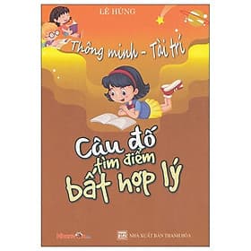 Thông Minh - Tài Trí: Câu Đố Tìm Điểm Bất Hợp Lý - Tim O’Shei