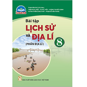 Sách Bài Tập Lịch Sử và Địa Lí 8 (Phần Địa Lí)- Chân Trời Sáng Tạo (Kèm Nilon bọc Sách) - Chà