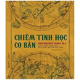 Chiêm Tinh Học Cơ Bản - Luận Giải Cuộc Đời Qua Biểu Đồ Chiêm Tinh - Saigon Books