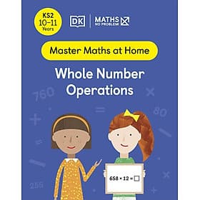 Sách Maths - No Problem! Ages 10 -11: Whole Number Operations - Nam Phương