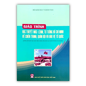 Giáo Trình Học Thuyết Mác - Lênin, Tư Tưởng Hồ Chí Minh Về Chiến Tranh, Quân Đội Và Bảo Vệ Tổ Quốc (DN) - Bảo Quân