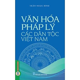 Văn Hoá Pháp Lý Các Dân Tộc Việt Nam - Lý Nam
