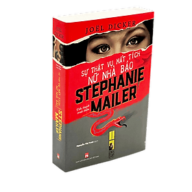 Trinh Thám - Tiểu Thuyết - Sự Thật Vụ Mất Tích Nữ Nhà Báo - Joel Dicker