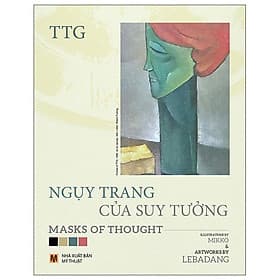 Ngụy Trang Của Suy Tưởng - Masks Of Thought - Saigon Books