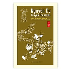Nguyễn Du - Truyện Thúy Kiều (Bản Đăc Biệt) (Bìa Cứng) - Minh Minh