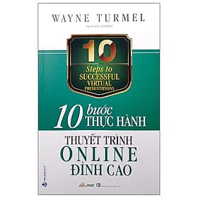 10 Bước Thực Hành - Thuyết Trình Online Đỉnh Cao - Cao Văn Hà