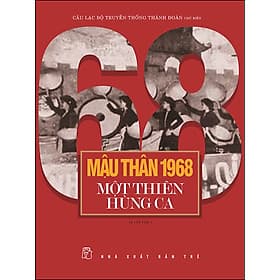 Sách Mậu Thân 1968 - Một Thiên Hùng Ca - Hú